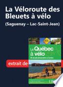 Télécharger le livre libro La Véloroute Des Bleuets à Vélo (saguenay-lac-st-jean)